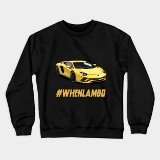 When Lambo? #whenlambo - Crypto fans Crewneck Sweatshirt